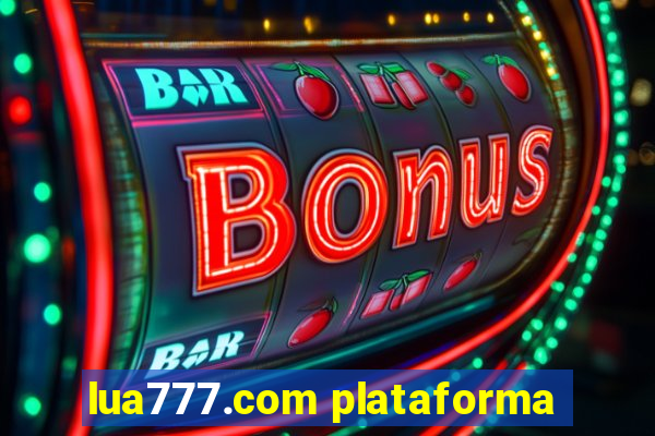 lua777.com plataforma